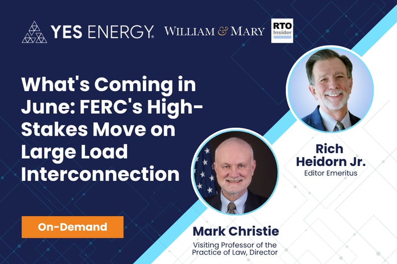 What's Coming in June: FERC's High-Stakes Move on Large Load Interconnection