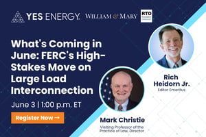 June 3 -  What's Coming in June: FERC's High-Stakes Move on Large Load Interconnection