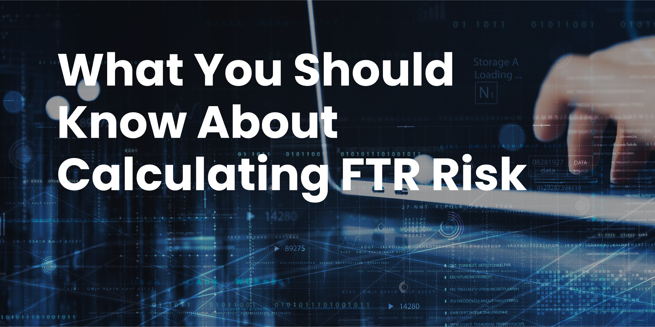 What You Should Know About Calculating FTR Risk