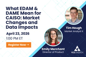 April 23 Live Webinar- What EDAM & DAME Mean for CAISO